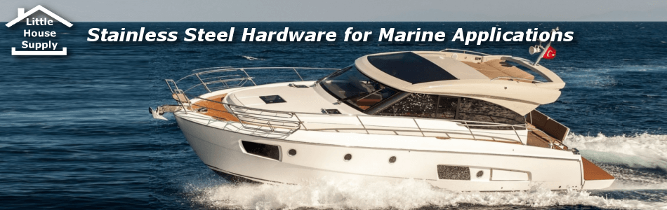 Stainless Steel Hardware for Marine Applications